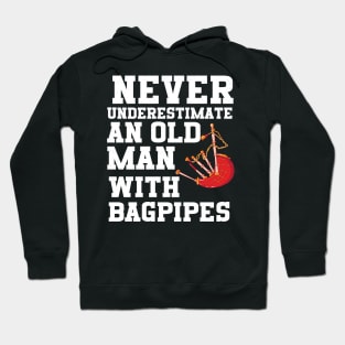 Never Underestimate An Old Man With Bagpipes Hoodie